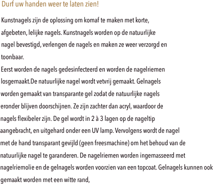Durf uw handen weer te